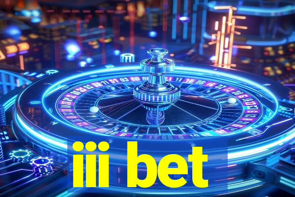 iii bet